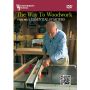 The Way to Woodwork from Woodworker's Journal: Vol 1 (DVD)