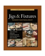 Complete Illustrated Guide to Jigs &amp; Fixtures, Book