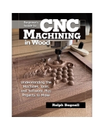 Beginner's Guide to CNC Machining in Wood, Paperback Book