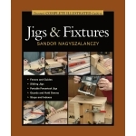 Complete Illustrated Guide to Jigs & Fixtures, Book
