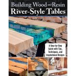Building Wood and Resin River-Style Tables, Paperback Book