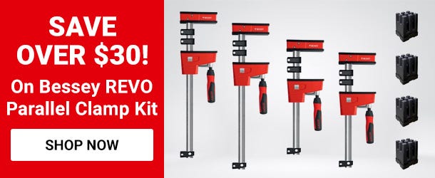 Save Over $30 On Bessey REVO Parrallel Clamp Kit