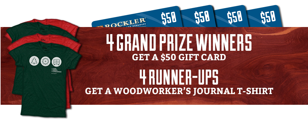 4 Grand Prize Winners Will Get A 50 Rockler Gift Card And Runner Ups