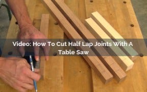 how to cut half lap joints with a table saw video screenshot