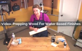 prepping wood for water based finishes video screenshot